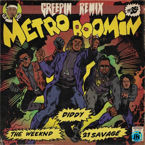 Metro Boomin - Creepin' (Remix) Ft. The Weeknd, Diddy & 21 Savage